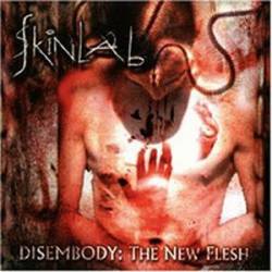 Skinlab : Disembody: The New Flesh
